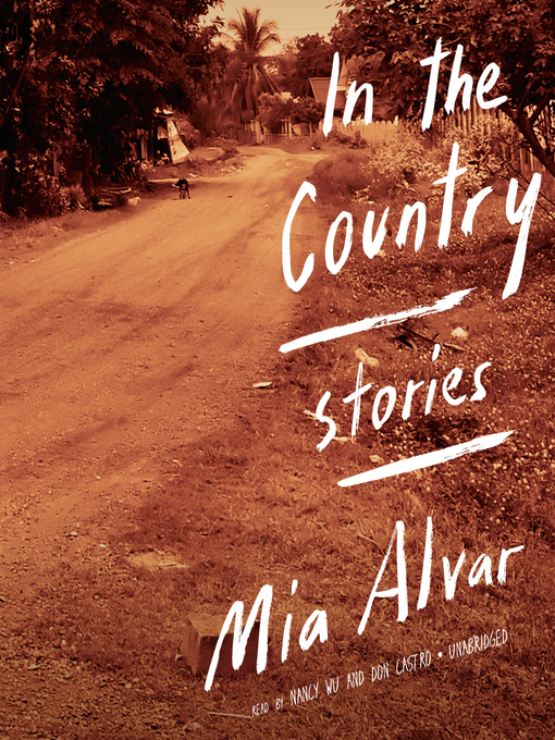 Title details for In the Country by Mia Alvar - Wait list